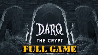 DARQ - The Crypt -Full Game Walkthrough