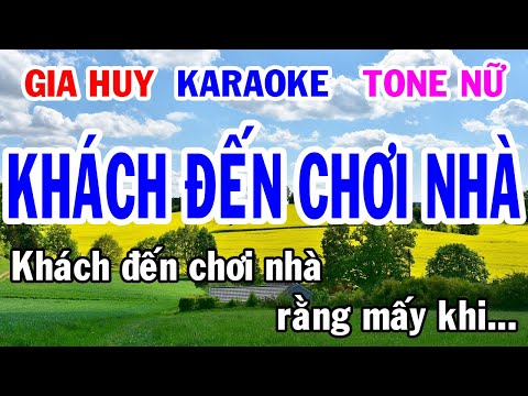 Karaoke - Khách Đến Chơi Nhà - Tone Nữ - Nhạc Sống - gia huy karaoke
