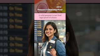 Why Doesn't an Indian Passport Prove Citizenship? #passport #indianews #india