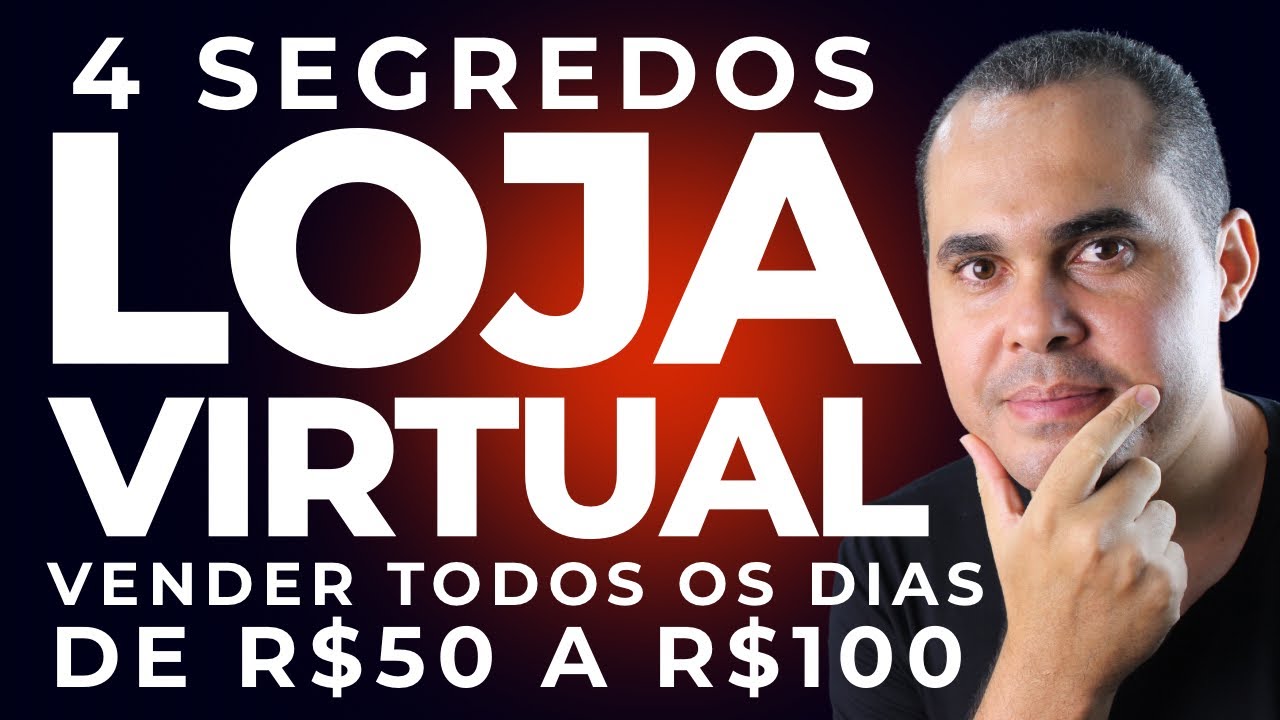 4 Segredos para sua loja virtual vender de R$50,00 a R$100,00 todos os dias sem depender da Shopee