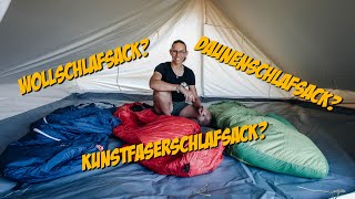 Daunenschlafsack, Kunstfaserschlafsack oder Wollschlafsack - welchen Schlafsack benötigst du?