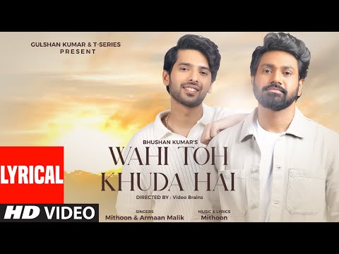 Wahi Toh Khuda Hai (Lyrical) — watch video