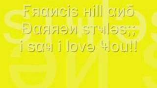 francis hill and darren styles;; i say i love you!