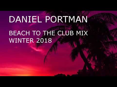 Daniel Portman - Beach to the club ( winter 2018 )