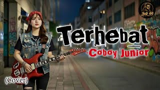 Download lagu Terhebat (Rock Version) – Coboy Junior | Cover | @JpR_99  mp3