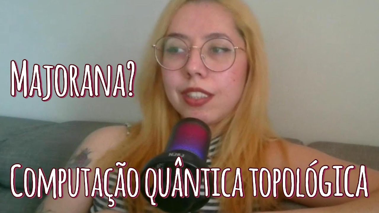 Majorana e Computação Quântica Topológica