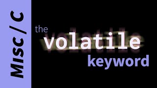 How to use the volatile keyword in C?