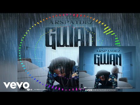 AR Spaydez - GWAN! (Official Audio)