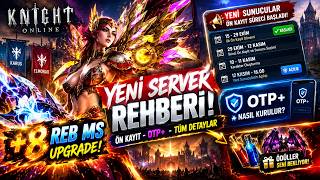 YENİ SERVER REHBERİ! OTP+ HER ŞEYİ ANLATTIM | 70 CAP SÜRPRİZİ REB +8 QUEST UPGRA