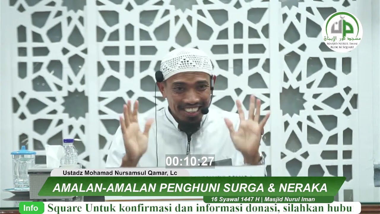 06. Practices of the Inhabitants of Heaven & Hell - Ustadz Mohamad Nursamsul Qamar, Lc