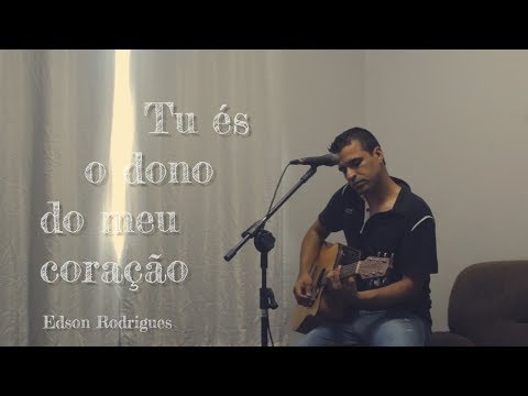 Tu És O Dono Do Meu Coração - Ministério Ouvir…