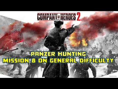 Company of Heroes 2 Panzer Hunting Mission 8 On General Difficulty (4K) 2020