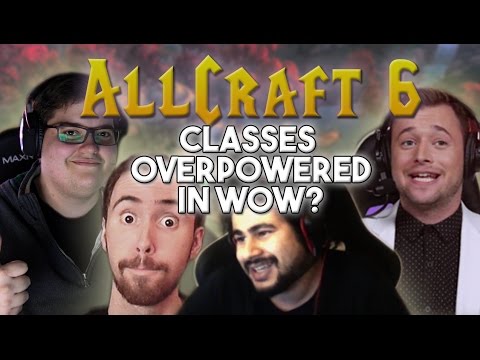 ALLCRAFT #6 - Overpowered Specs in Legion? ft. Asmongold , Ziqo, Hotted & Rich!
