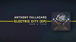 Anthony Fallacaro - Now & Then (Audio)