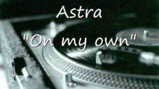 On my own-Astra