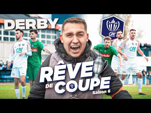 Un petit club, un grand rêve : le DERBY de tous les espoirs ! - 6ème Tour 🇫🇷🏆 Coupe de France