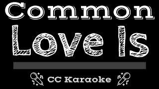 Common   Love Is    (Feat  Luna E) CC Karaoke Instrumental Lyrics