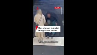 Man attempts to snatch baby girl from mother