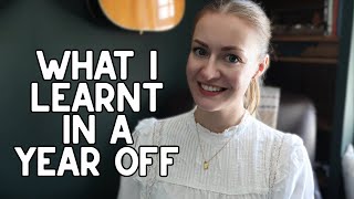 What I learnt in a year off - Coming back to YouTube!