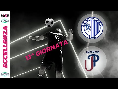 ASTREA - UNIPOMEZIA | 2-0 | Eccellenza D.E. | 4 DICEMBRE 2022 | 13^