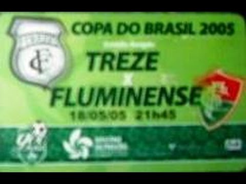 Treze 1 x 0 Fluminense - Copa do Brasil 18/05/2005   Jogo Completo