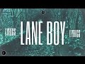 Lane Boy - Twenty One Pilots (LYRICS)