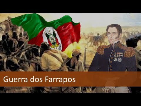 Guerra dos Farrapos ( Revolta Farroupilha )