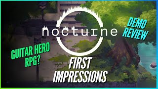 Nocturne Full Demo First Impressions and Review! A Guitar HERO RPG?