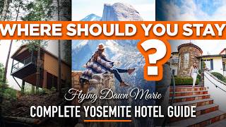 365: Where To Stay In YOSEMITE 🏞 Complete Hotel Guide – Best Areas, Hotels & Lodging Explained