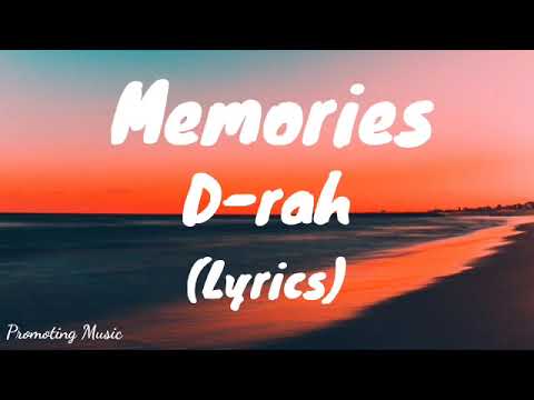 D-Rah - Memories (Lyrics)