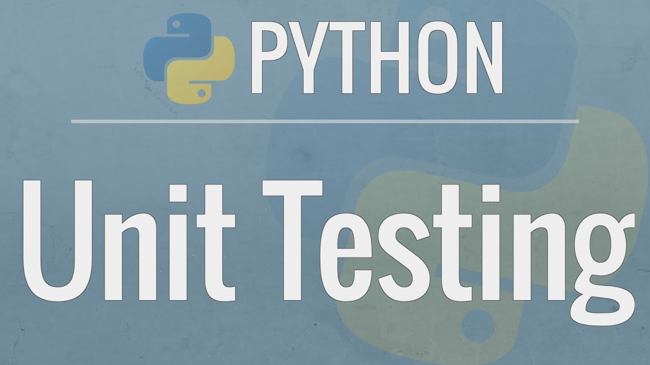 Python Tutorial: Unit Testing Your Code with the unittest Module