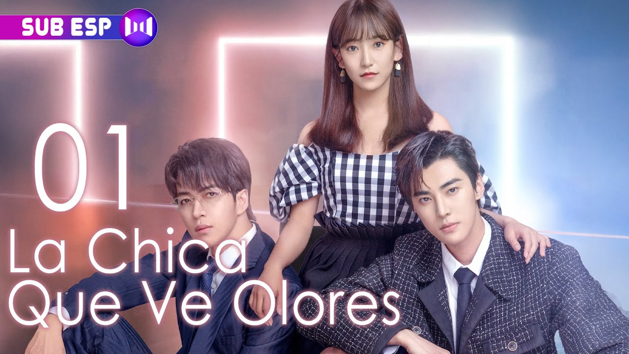 【SUB ESP】La Chica Que Ve Olores EP01 | The Girl Who Sees Smells | 你好，我的对面男友