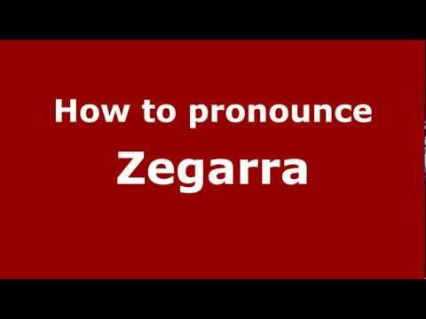 How to pronounce Zegarra