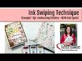 Ink Swiping technique with NEW Ink Spots!