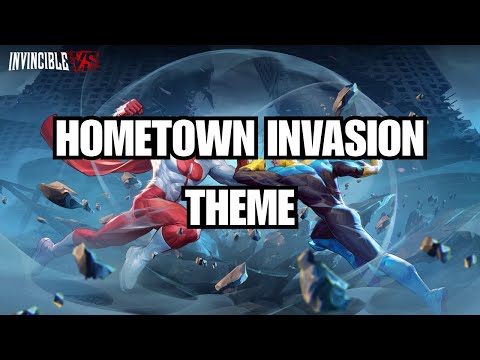 Invincible VS: Hometown Invasion Theme