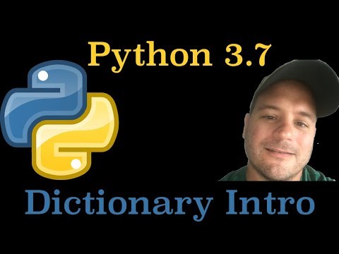 Python 3.7: Introduction To Python Dictionaries