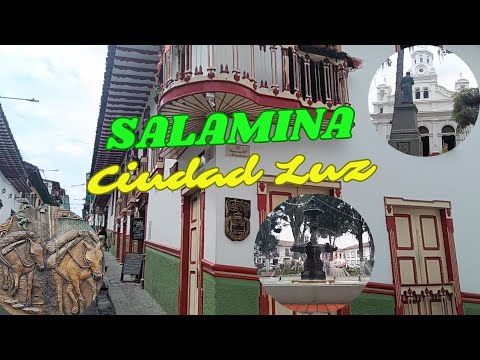 WALKING TOUR SALAMINA  - Ciudad Luz de Colombia