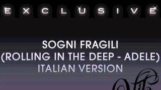 DANIELE VIT - SOGNI FRAGILI - rolling in the deep - Adele - ITALIAN VERSION