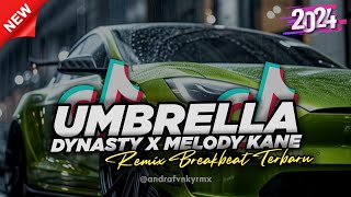 Download lagu DJ UMBRELLA X DYNASTY X MELODY KANE BREAKBEAT FULL BASS (Reverb) 🔥 mp3