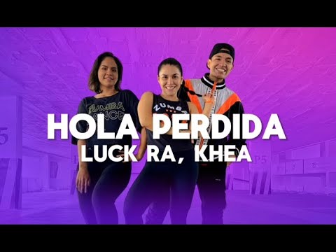 Hola Perdida - Luck Ra, Khea - Flow Dance Fitness - Zumba - Coreografía