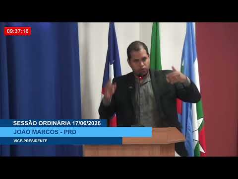  SESSÃO DIA 17/06/2026 – PRONUNCIAMENTO DO VEREADOR JOÃO MARCOS
