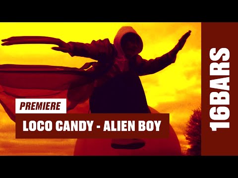 Loco Candy - Alien Boy (prod. Milan Black) | 16BARS Videopremiere