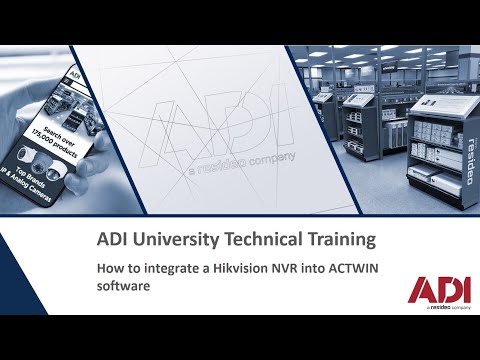 How to Integrate a Hikvision NVR to ACTWIN Vanderbilt Software