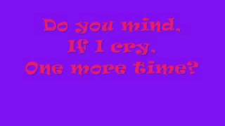 Do you mind (If I cry) Betty Curse Lyrics