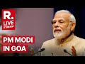 PM Modi In Goa LIVE PM Arrives In Mopa To Inaugurate Airport Mega Developmental Push
