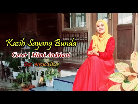 Kasih Sayang Bunda (Qasidah Cover : Mimi Andriani) Cipt.Ahmad Baqi