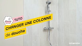 Comment installer une colonne de douche