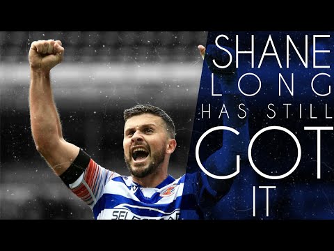 Still Got It | Shane Long Reading FC Highlights