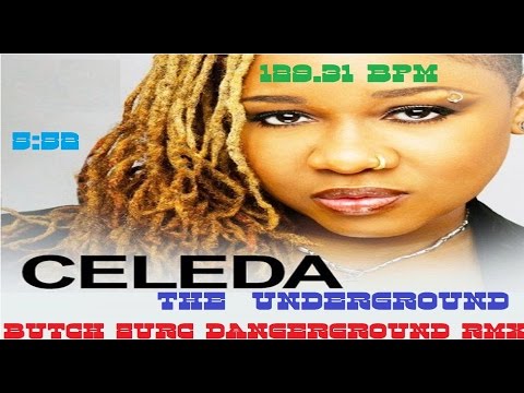 THE UNDERGROUND - CELEDA (BUTCH ZURC DANGERGROUND RMX) - 129.31 BPM