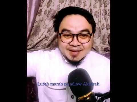 Akhirah TAUSUG PANGADJIAN: LUTOH MARAH PA ADLAW AKHIRAH, daing kan Sheikh NAUFIL DALKIS |02